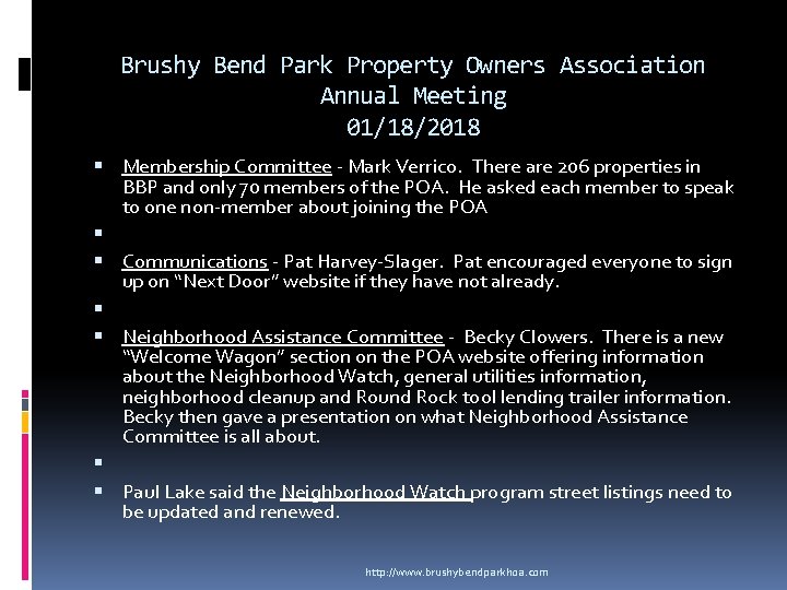 Brushy Bend Park Property Owners Association Annual Meeting 01/18/2018 Membership Committee - Mark Verrico.