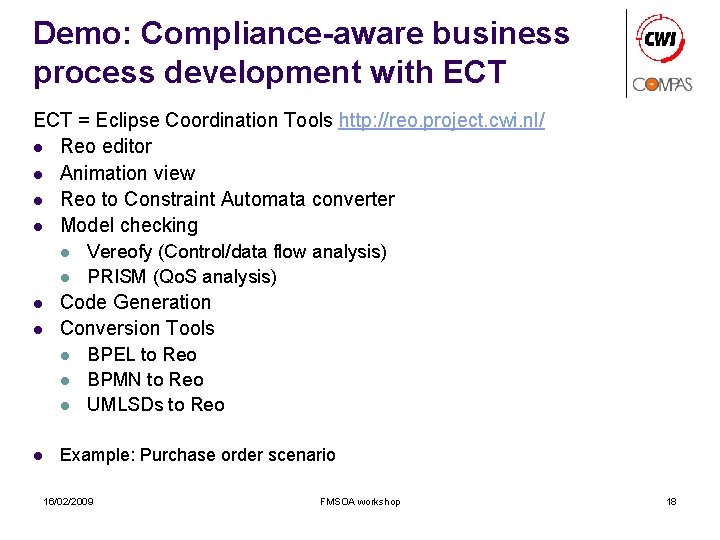 Demo: Compliance-aware business process development with ECT = Eclipse Coordination Tools http: //reo. project.