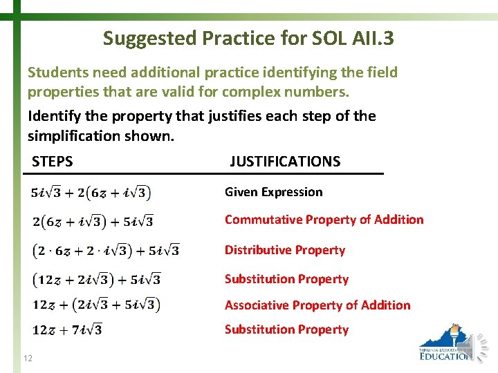 Suggested Practice for SOL AII. 3 Students need additional practice identifying the field properties