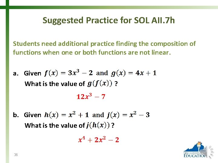 Suggested Practice for SOL AII. 7 h Students need additional practice finding the composition