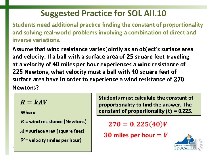 Suggested Practice for SOL AII. 10 Students need additional practice finding the constant of