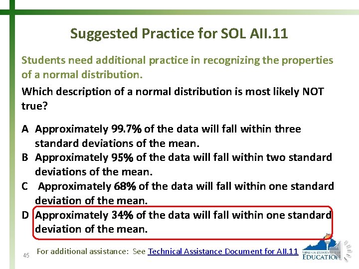 Suggested Practice for SOL AII. 11 Students need additional practice in recognizing the properties