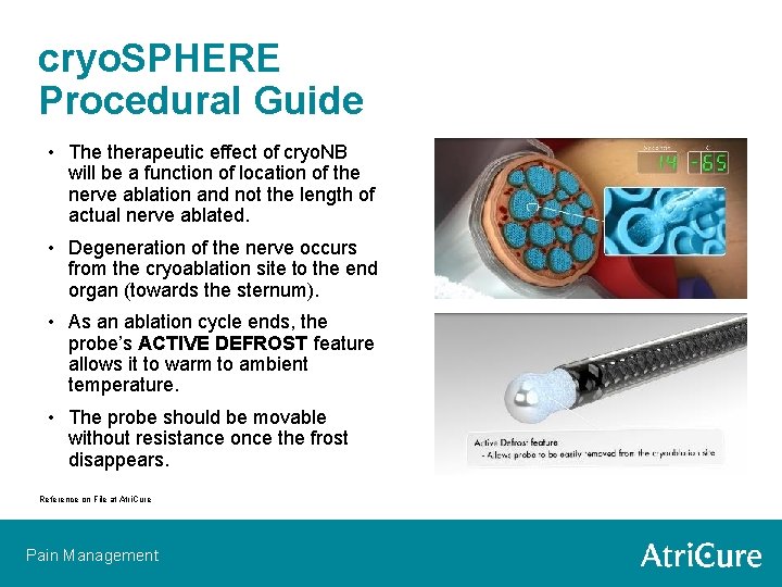 cryo. SPHERE Procedural Guide • The therapeutic effect of cryo. NB will be a