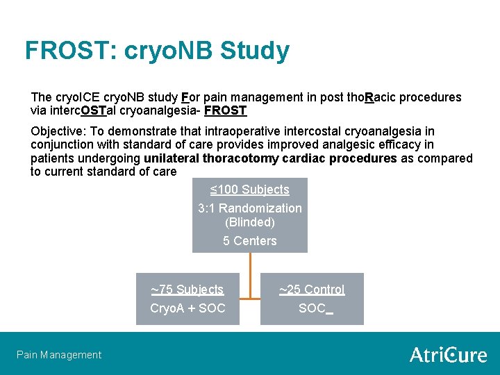 FROST: cryo. NB Study The cryo. ICE cryo. NB study For pain management in