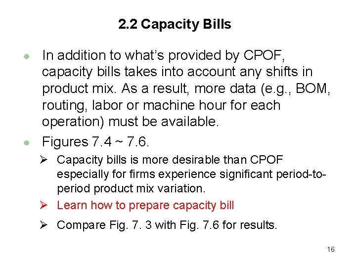 2. 2 Capacity Bills In addition to what’s provided by CPOF, capacity bills takes