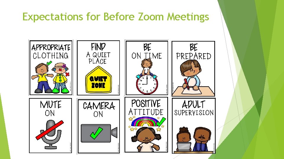 Expectations for Before Zoom Meetings 