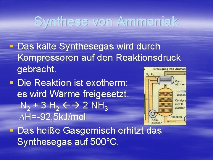 Synthese von Ammoniak § Das kalte Synthesegas wird durch Kompressoren auf den Reaktionsdruck gebracht.