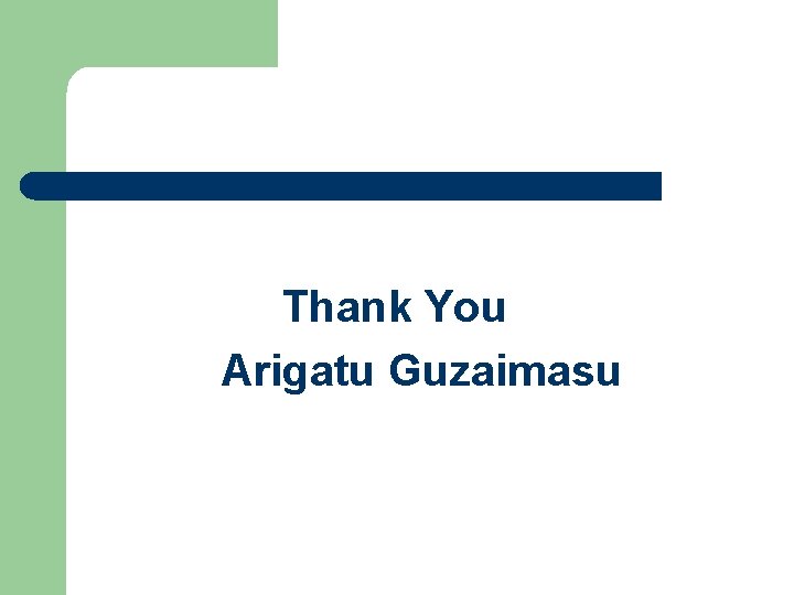 Thank You Arigatu Guzaimasu 