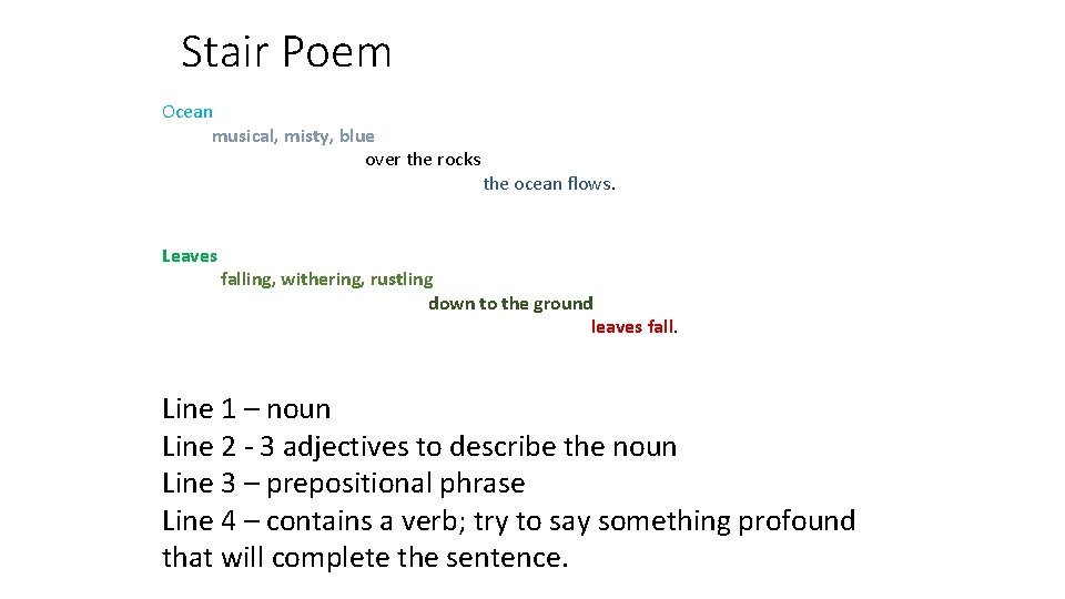 Stair Poem Ocean musical, misty, blue over the rocks Leaves the ocean flows. falling,