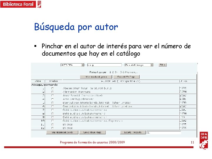 Búsqueda por autor § Pinchar en el autor de interés para ver el número