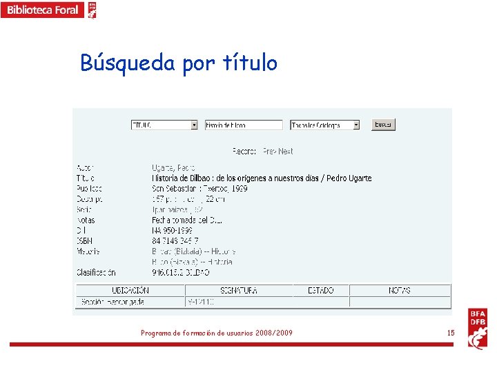 Búsqueda por título Programa de formación de usuarios 2008/2009 15 