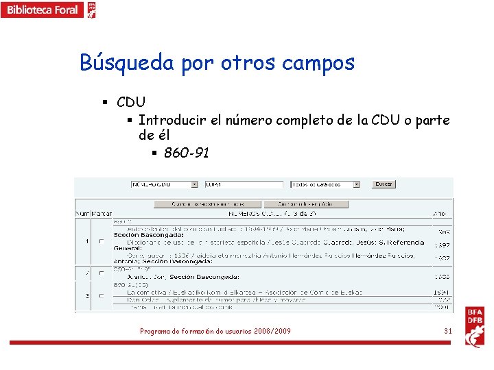 Búsqueda por otros campos § CDU § Introducir el número completo de la CDU