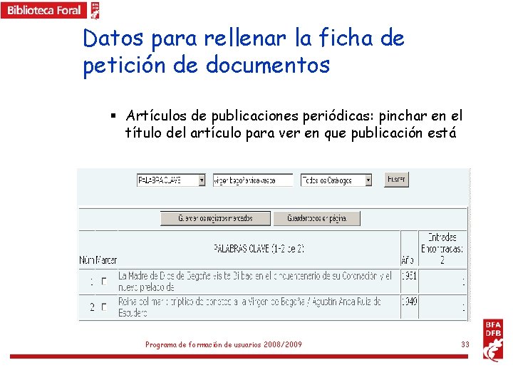 Datos para rellenar la ficha de petición de documentos § Artículos de publicaciones periódicas: