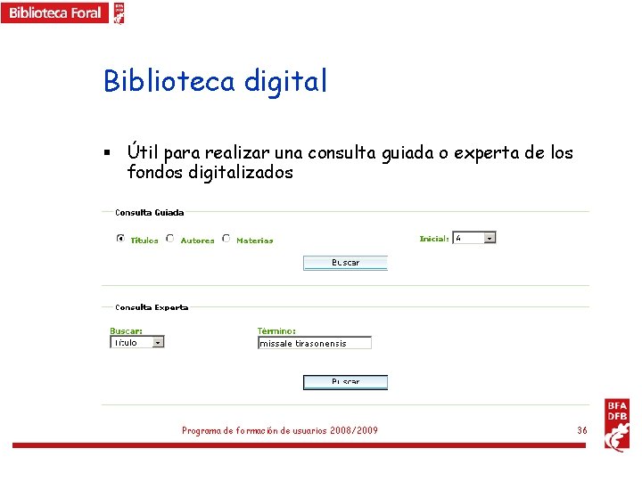 Biblioteca digital § Útil para realizar una consulta guiada o experta de los fondos