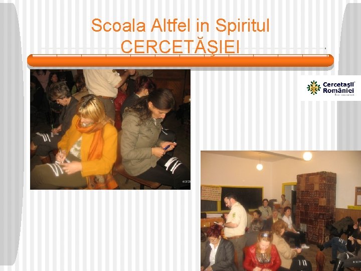 Scoala Altfel in Spiritul CERCETĂŞIEI 