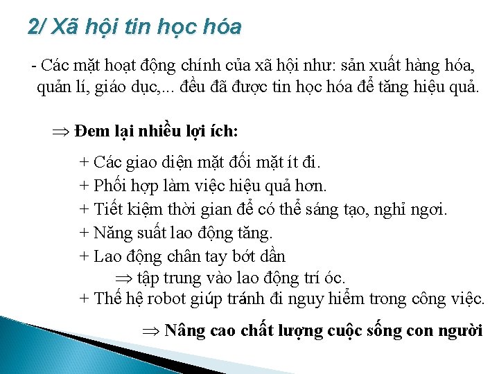 2/ Xã hội tin học hóa - Các mặt hoạt động chính của xã