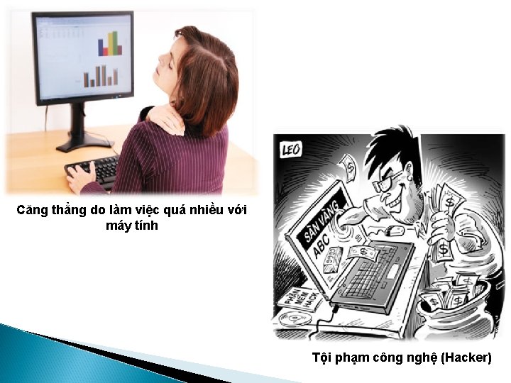 Căng thẳng do làm việc quá nhiều với máy tính Tội phạm công nghệ