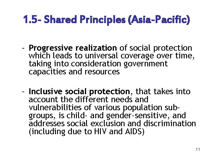 1. 5 - Shared Principles (Asia-Pacific) – Progressive realization of social protection which leads