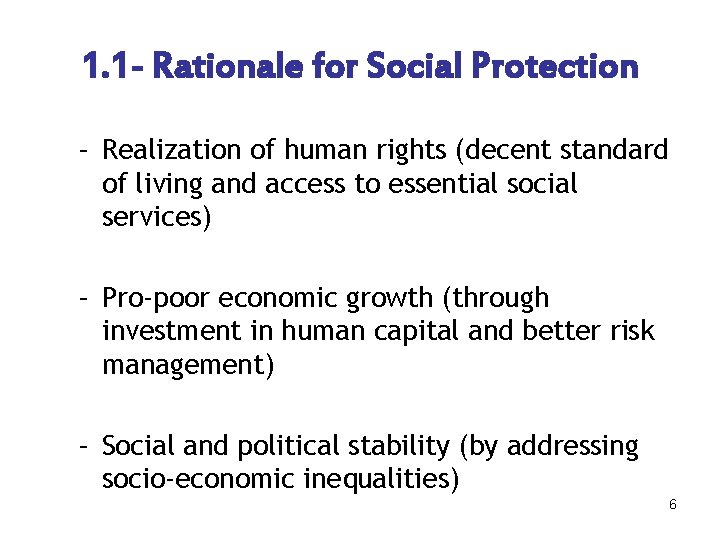 1. 1 - Rationale for Social Protection – Realization of human rights (decent standard