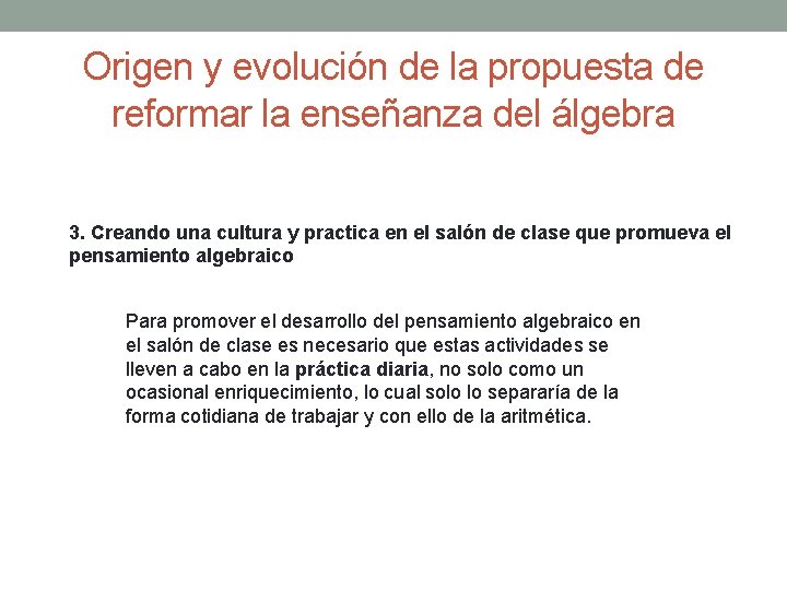 Origen y evolución de la propuesta de reformar la enseñanza del álgebra 3. Creando