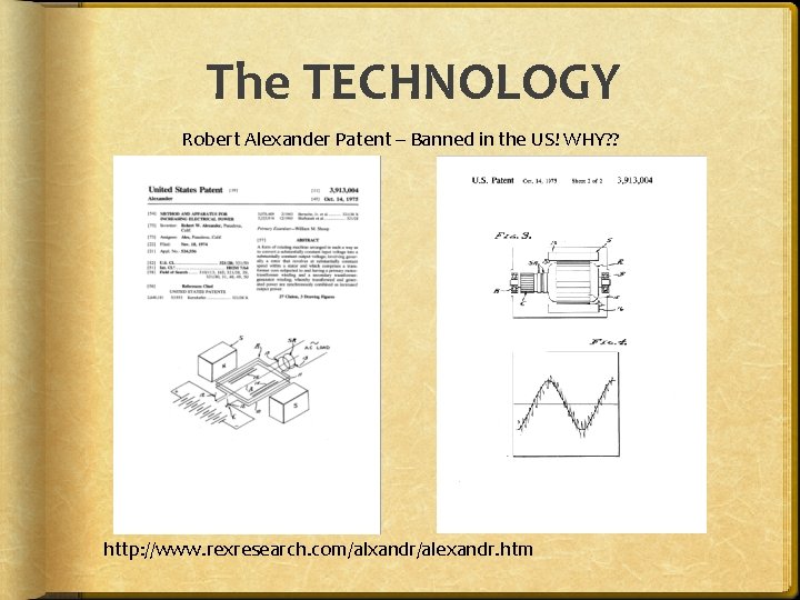 The TECHNOLOGY Robert Alexander Patent – Banned in the US! WHY? ? http: //www.