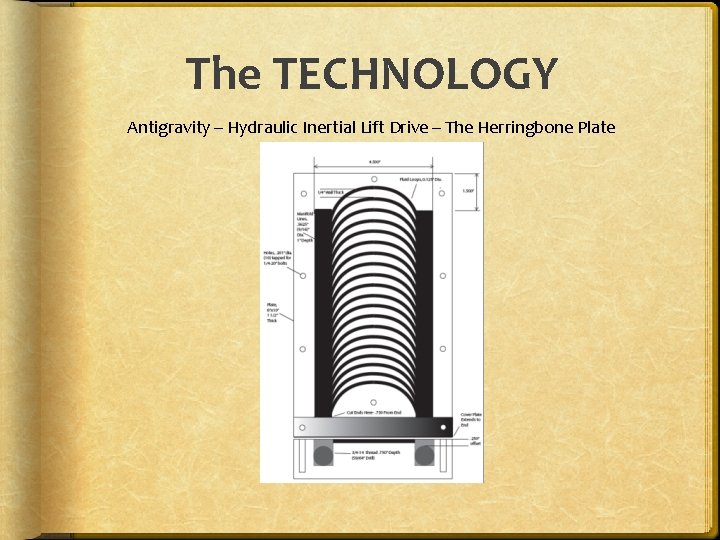 The TECHNOLOGY Antigravity – Hydraulic Inertial Lift Drive – The Herringbone Plate 