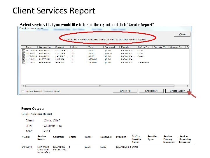 Client Services Report • Select services that you would like to be on the