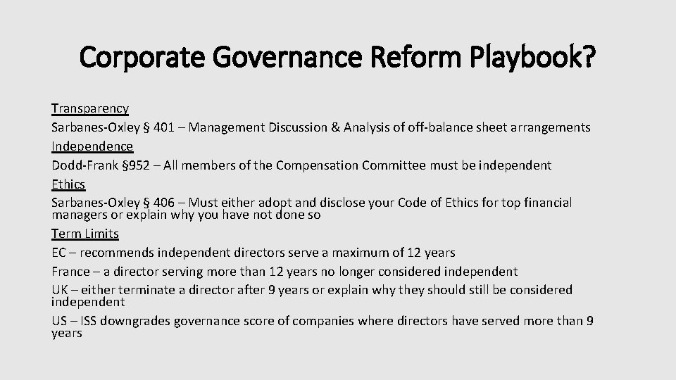 Corporate Governance Reform Playbook? Transparency Sarbanes-Oxley § 401 – Management Discussion & Analysis of