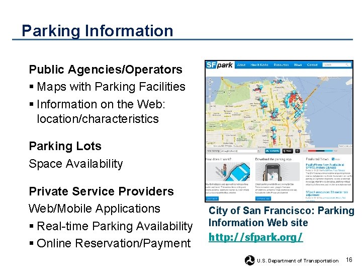 Parking Information Public Agencies/Operators § Maps with Parking Facilities § Information on the Web: