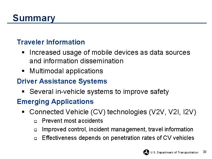Summary Traveler Information § Increased usage of mobile devices as data sources and information