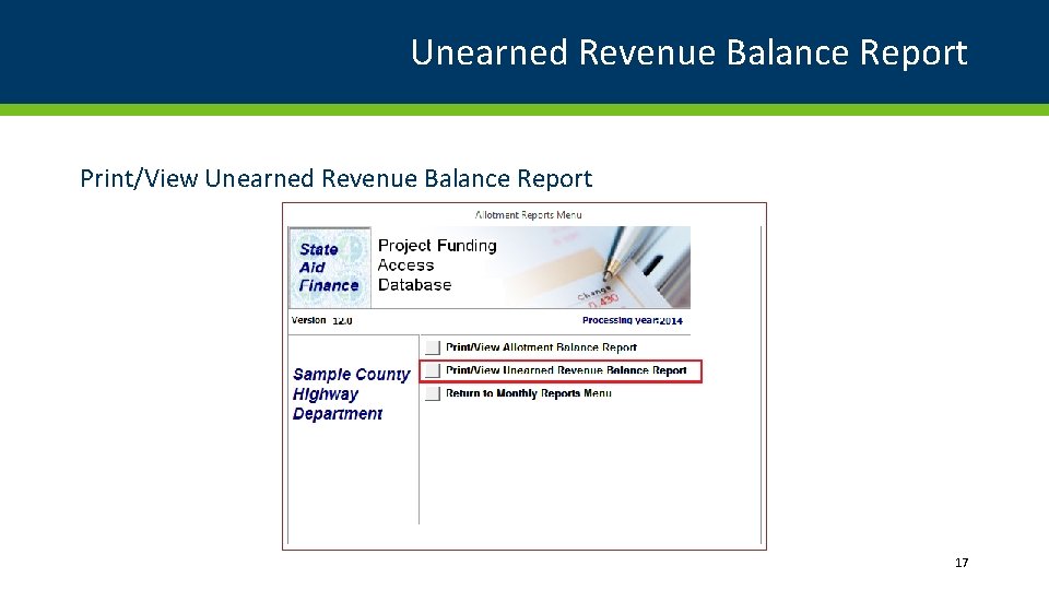 Unearned Revenue Balance Report Print/View Unearned Revenue Balance Report 17 