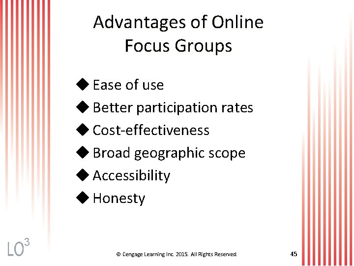 Advantages of Online Focus Groups u Ease of use u Better participation rates u