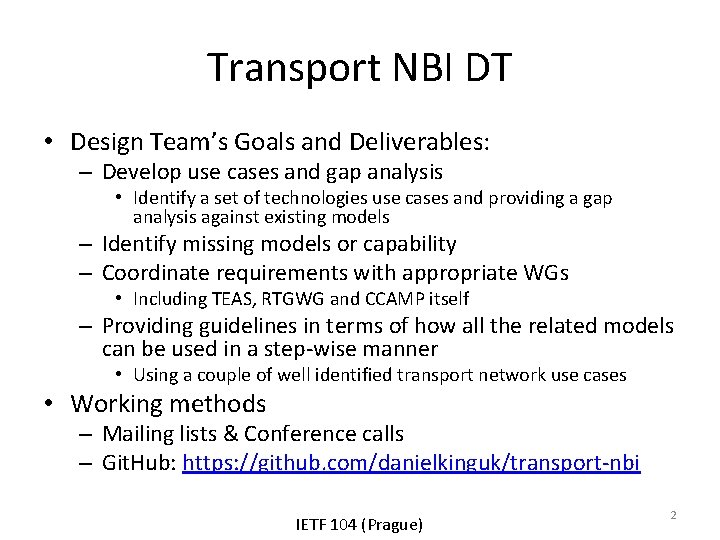 Transport NBI DT • Design Team’s Goals and Deliverables: – Develop use cases and