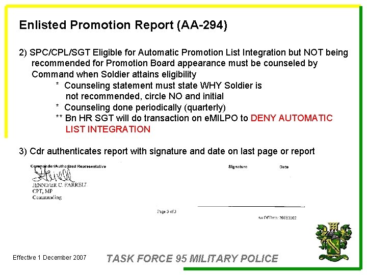 Enlisted Promotion Report (AA-294) 2) SPC/CPL/SGT Eligible for Automatic Promotion List Integration but NOT