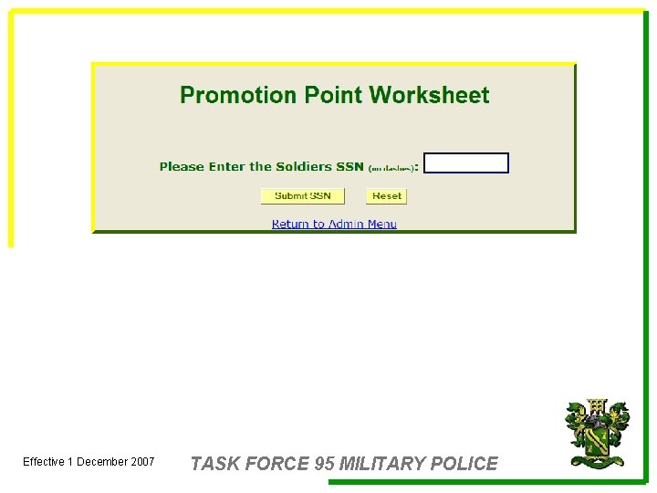 Effective 1 December 2007 TASK FORCE 95 MILITARY POLICE 