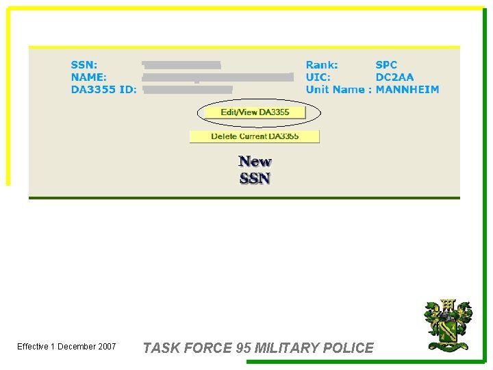 Effective 1 December 2007 TASK FORCE 95 MILITARY POLICE 