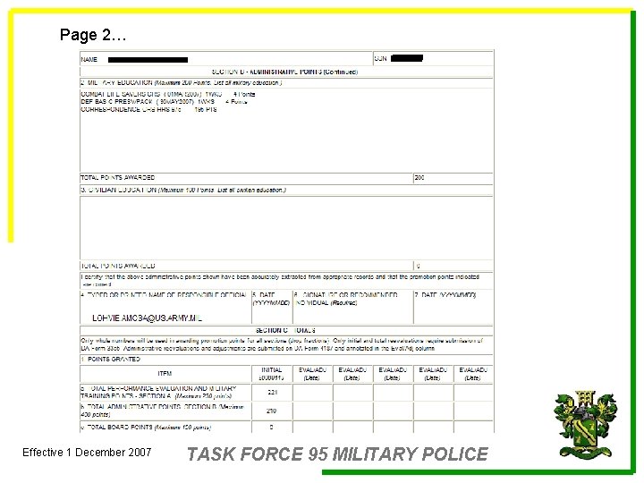 Page 2… Effective 1 December 2007 TASK FORCE 95 MILITARY POLICE 