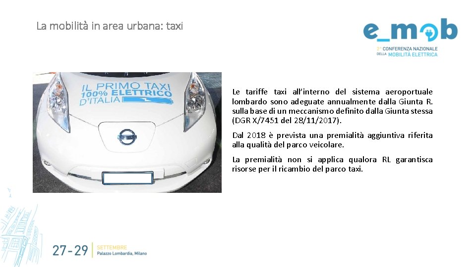 La mobilità in area urbana: taxi Le tariffe taxi all’interno del sistema aeroportuale lombardo