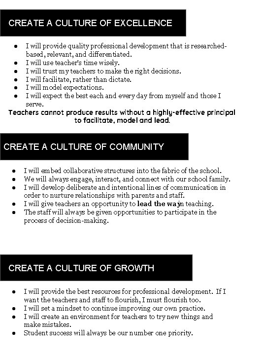 CREATE A CULTURE OF EXCELLENCE ● I will provide quality professional development that is