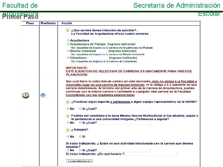 Facultad de Arquitectura Primer Paso Secretaría de Administración Escolar 