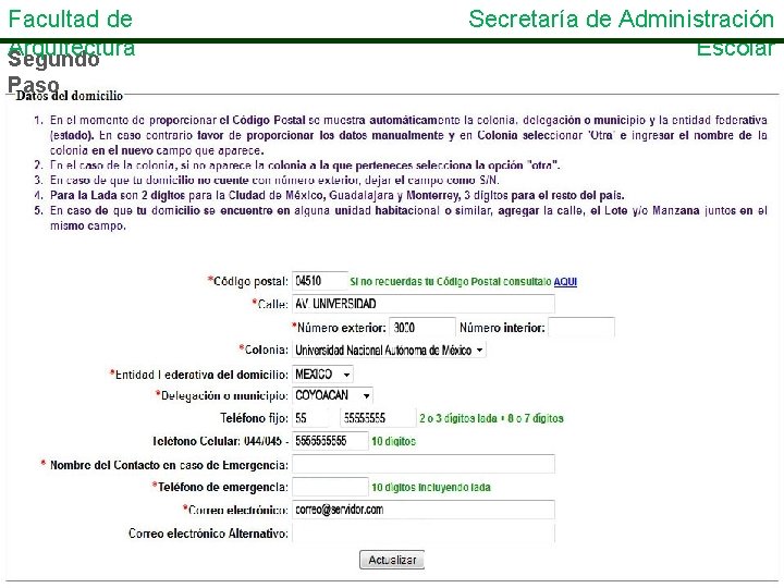 Facultad de Arquitectura Segundo Paso Secretaría de Administración Escolar 