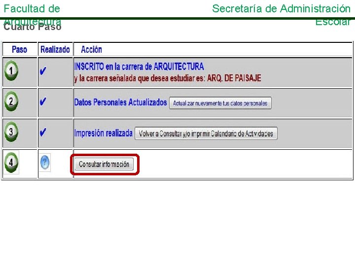Facultad de Arquitectura Cuarto Paso Secretaría de Administración Escolar 