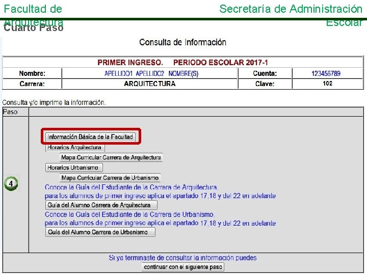Facultad de Arquitectura Cuarto Paso Secretaría de Administración Escolar 