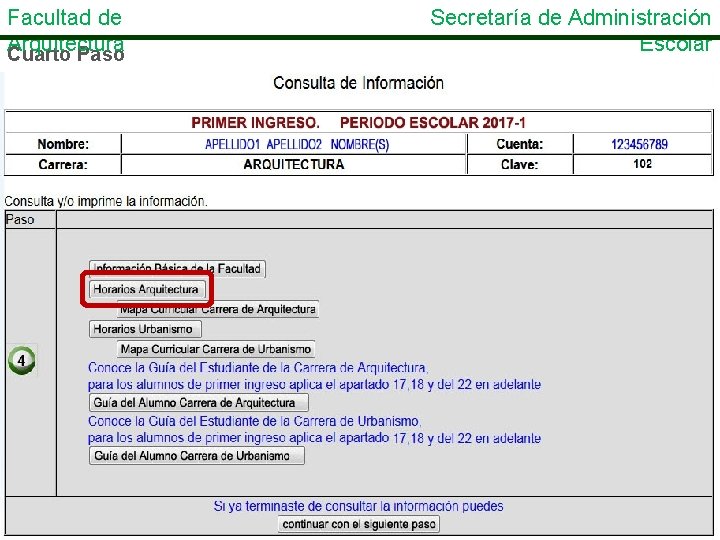 Facultad de Arquitectura Cuarto Paso Secretaría de Administración Escolar 