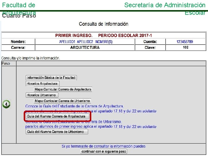 Facultad de Arquitectura Cuarto Paso Secretaría de Administración Escolar 