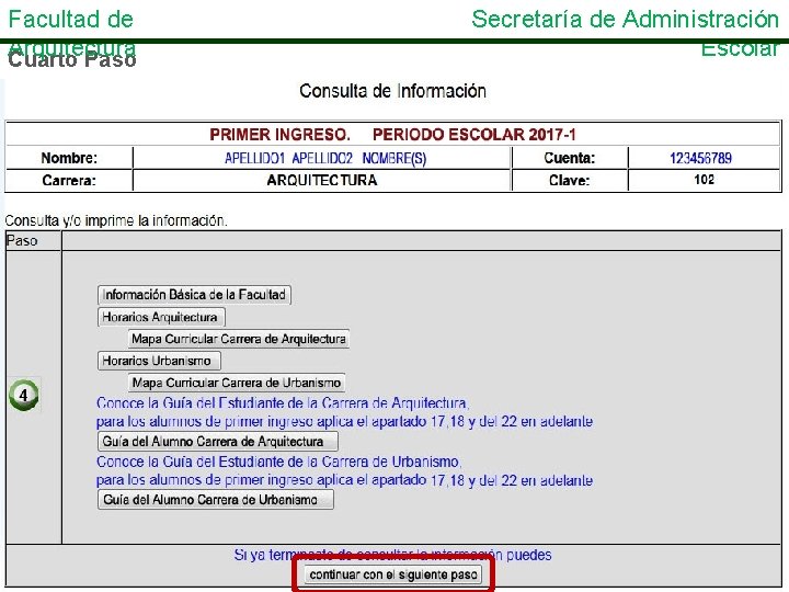 Facultad de Arquitectura Cuarto Paso Secretaría de Administración Escolar 