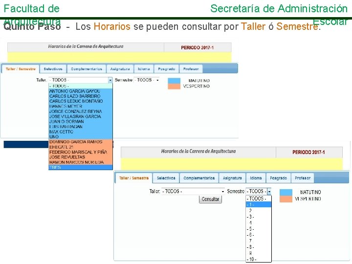 Facultad de Secretaría de Administración Arquitectura Escolar Quinto Paso - Los Horarios se pueden