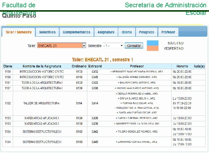 Facultad de Arquitectura Quinto Paso Secretaría de Administración Escolar 