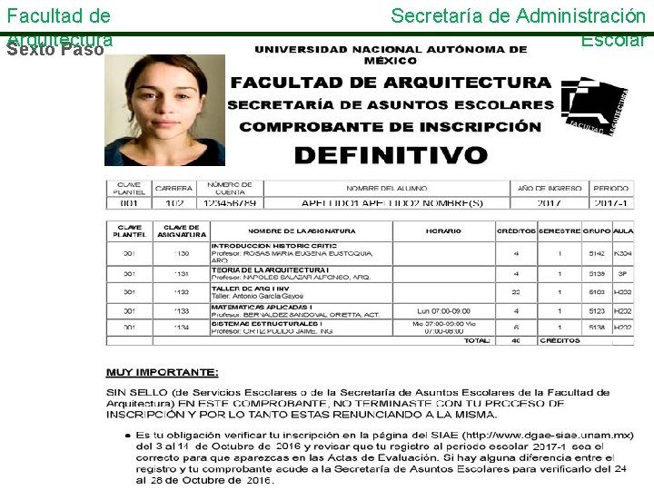 Facultad de Arquitectura Sexto Paso Secretaría de Administración Escolar 