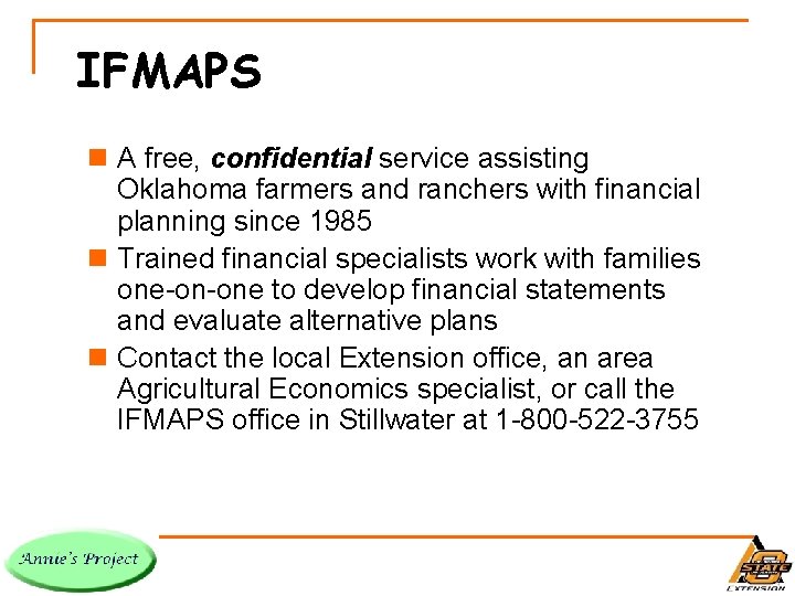 IFMAPS n A free, confidential service assisting Oklahoma farmers and ranchers with financial planning